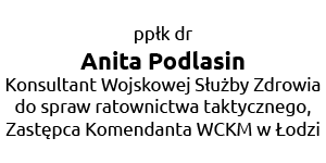 ppłk dr n. o zdr. Anita Podlasin